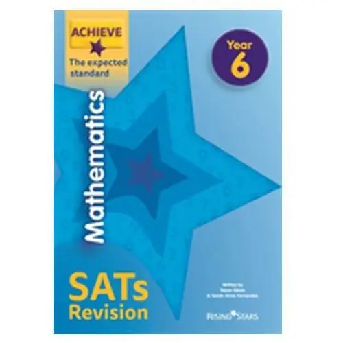 Achieve Mathematics SATs Revision The Expected Standard Year 6 Dixon, Trevor