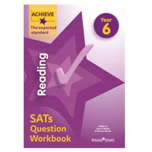 Achieve Reading SATs Question Workbook The Expected Standard Year 6 Collinson, Laura