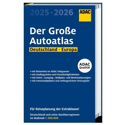 ADAC Der Große Autoatlas 2025/2026 Deutschland und seine Nachbarregionen 1:300.000