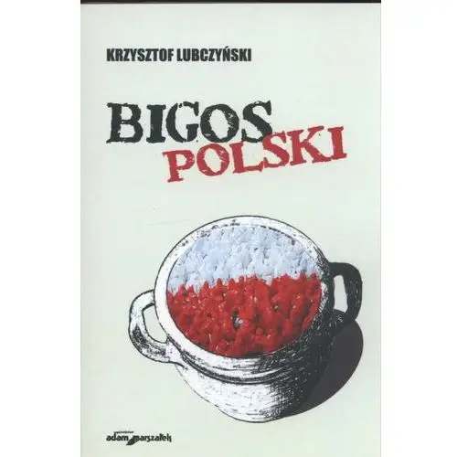 Bigos polski Rozmowy i szkice