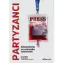 Adam marszałek Partyzanci. dziennikarze na celowniku łukaszenki Sklep on-line