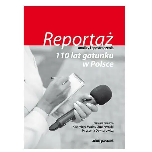 Adam marszałek Reportaż - analizy i spostrzeżenia