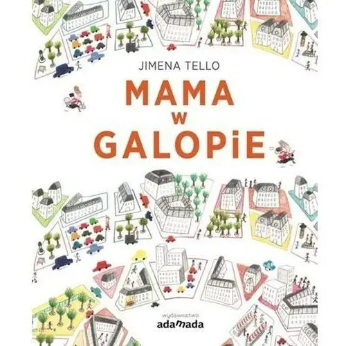 Adamada Mama w galopie