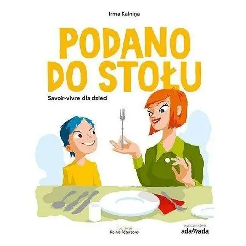 Podano do stołu. Savoir-vivre dla dzieci