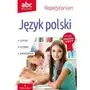 ABC Maturzysty Język polski 2018 - Bielaszewska Krystyna, Jagodziński Jerzy Sklep on-line