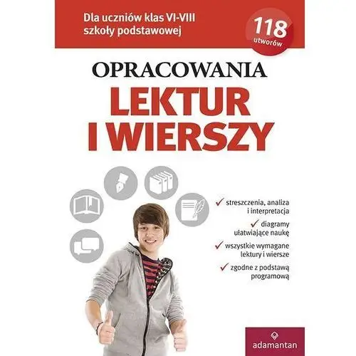 Opracowania lektur i wierszy dla uczniów klas vi-viii szkoły podstawowej wyd. 2022 Adamantan