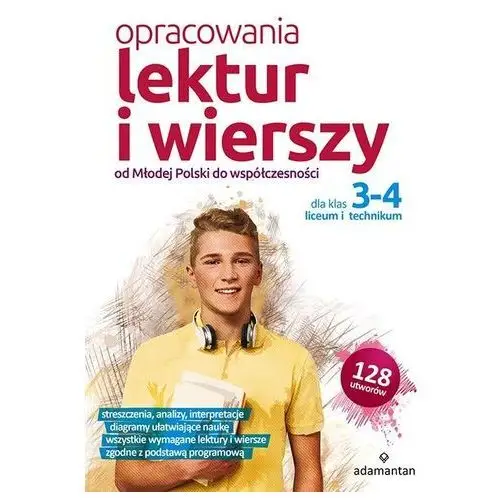 Opracowania lektur i wierszy od młodej polski do współczesności dla klas 3-4 liceum i technikum wyd. 2022