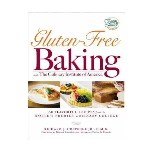Gluten-free baking with the culinary institute of america Adams media corporation