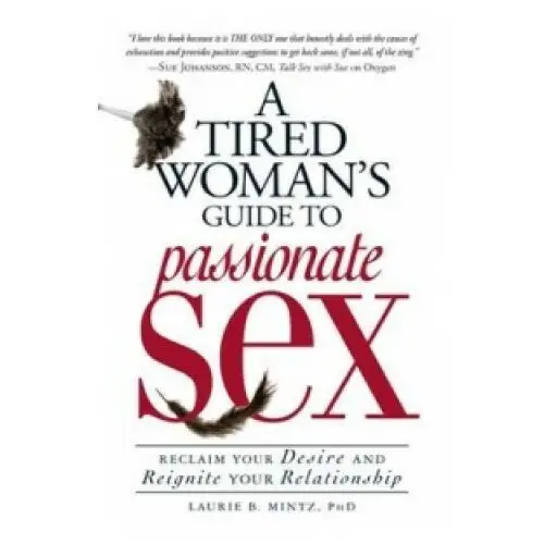 Tired Woman's Guide to Passionate Sex