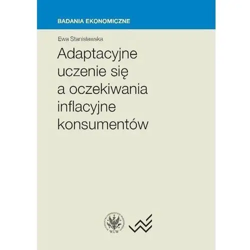 Adaptacyjne uczenie się a oczekiwania inflacyjne konsumentów