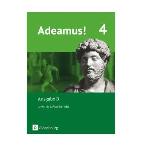 Adeamus! - Ausgabe B - Latein als 1. Fremdsprache - Band 4