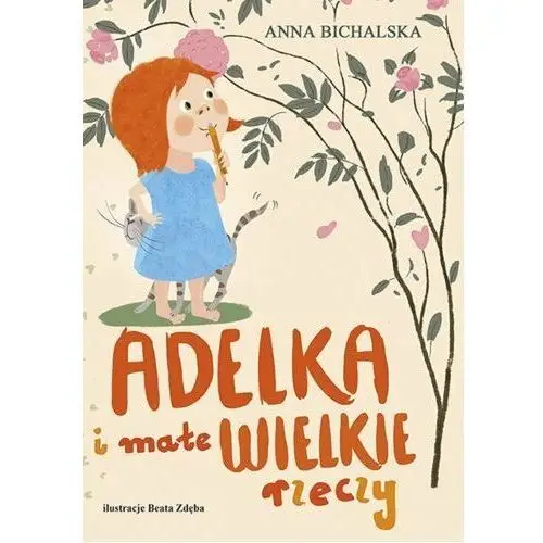 Adelka i małe wielkie rzeczy