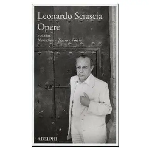 Adelphi Leonardo sciascia,p. squillacioti - opere