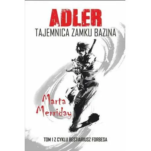 Adler. Tajemnice zamku Bazina