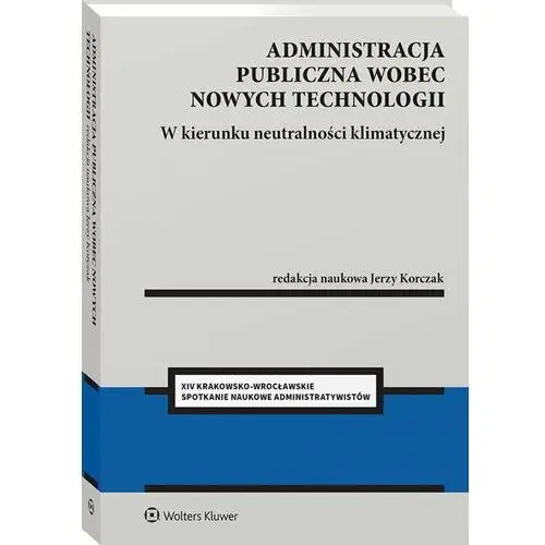 Administracja publiczna wobec nowych technologii. W kierunku neutralności klimatycznej