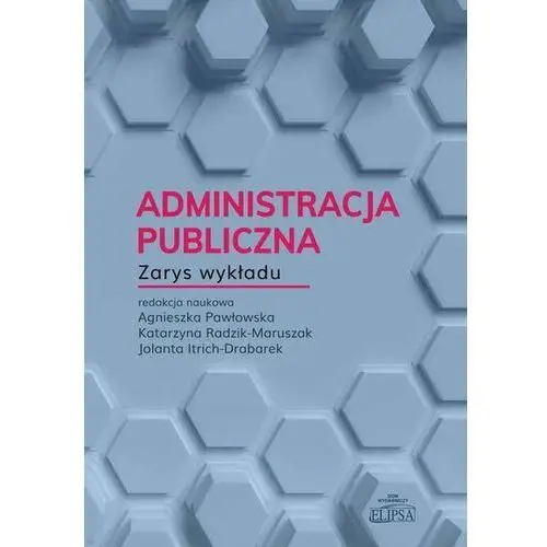 Administracja publiczna Zarys wykładu