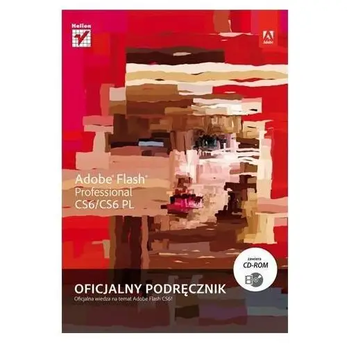 Adobe Flash Professional CS6/CS6PL. Oficjalny podręcznik