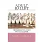 Adult Ballet: From Beginners to Intermediate Sklep on-line