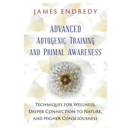 Advanced Autogenic Training and Primal Awareness