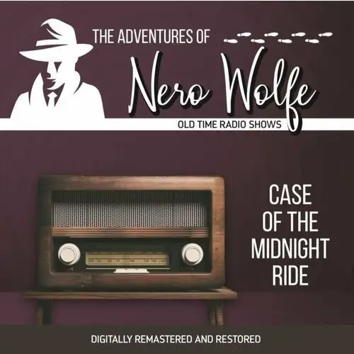 Adventures of Nero Wolfe. Case of the midnight ride