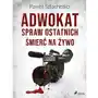 Adwokat spraw ostatnich. Śmierć na żywo Sklep on-line