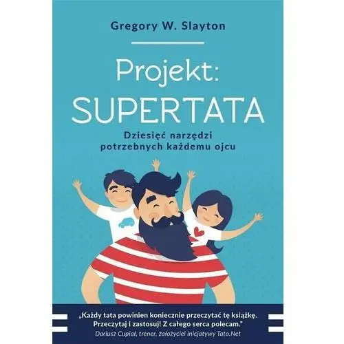 Projekt: supertata. dziesięć narzędzi potrzebnych każdemu ojcu