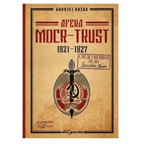 Afera \"MOCR-Trust\" 1921-1927 Kołakowski Piotr Tadeusz, Krzak Andrzej