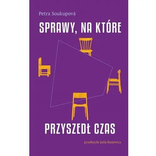 Sprawy, na które przyszedł czas