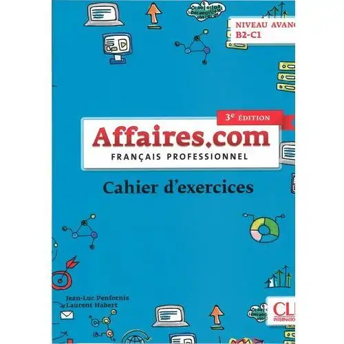 Affaires.com 3. Francais Professionnel. Niveau Avance B2-C1