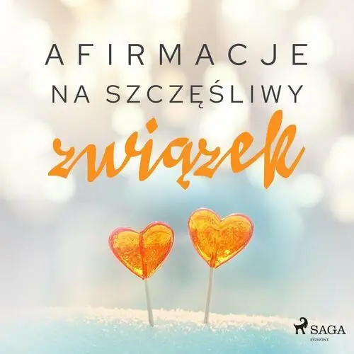 Afirmacje na szczęśliwy związek