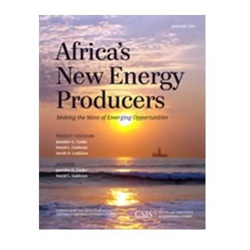 Africa's New Energy Producers Cooke, Jennifer G.; Goldwyn, David L