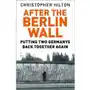 After The Berlin Wall: Putting Two Germanys Back Together Again Sklep on-line