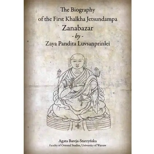 The biography of the first khalkha jetsundampa zanabazar by zaya pandita luvsanprinlei