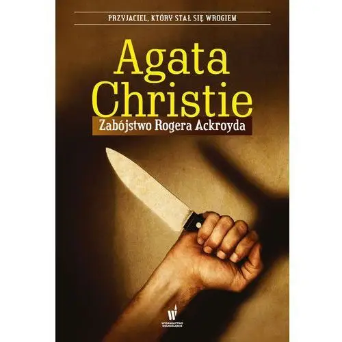 Agata christie Zabójstwo rogera ackroyda. herkules poirot. tom 4