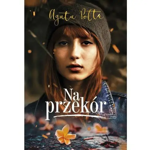 Agata polte Na przekór