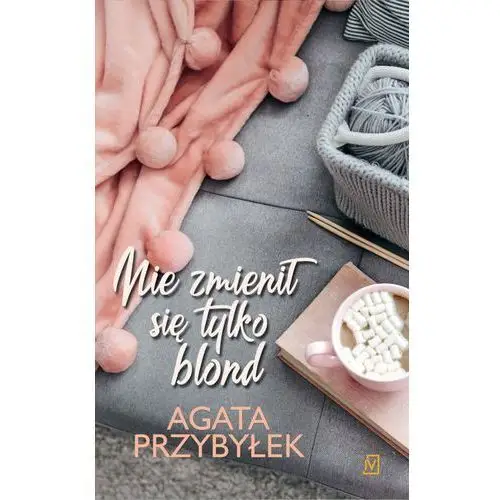 Nie zmienił się tylko blond Agata przybyłek