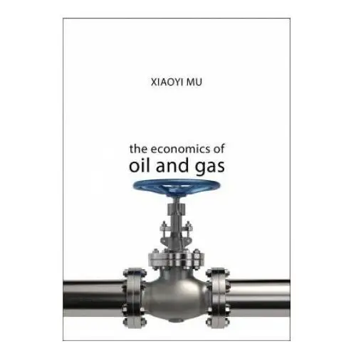 Economics of oil and gas Agenda publishing