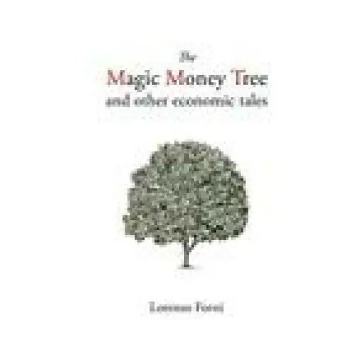 Magic Money Tree and Other Economic Tales