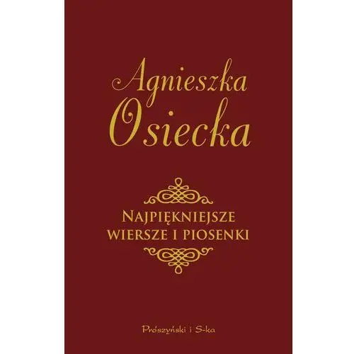 Agnieszka osiecka Najpiękniejsze wiersze i piosenki