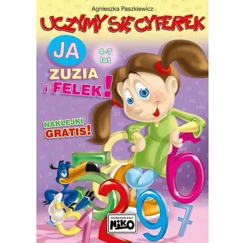 Uczymy się cyferek ja Zuzia i Felek - Agnieszka Paszkiewicz,004KS (6178471)