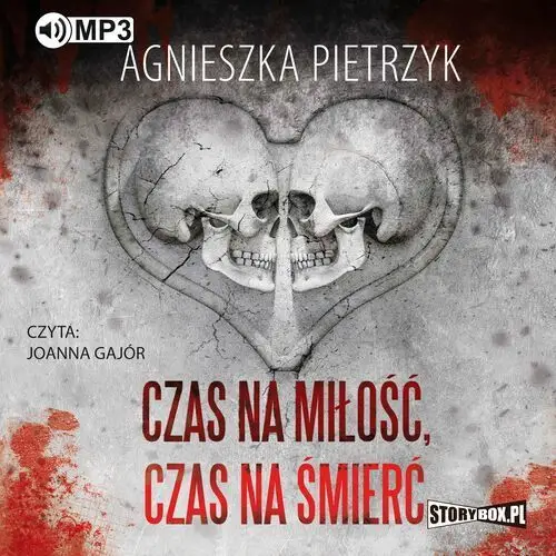 Czas na miłość, czas na śmierć Agnieszka pietrzyk