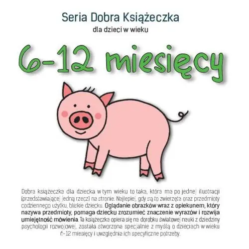 Seria dobra książeczka 6-12 miesięcy Agnieszka starok