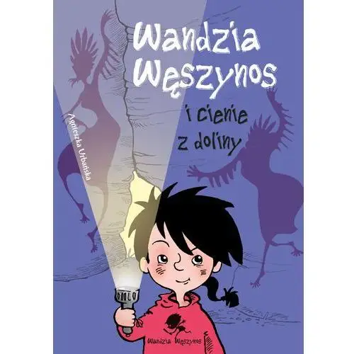 Agnieszka urbańska Wandzia węszynos i cienie z doliny