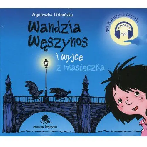 Wandzia węszynos i wyjce z miasteczka Agnieszka urbańska