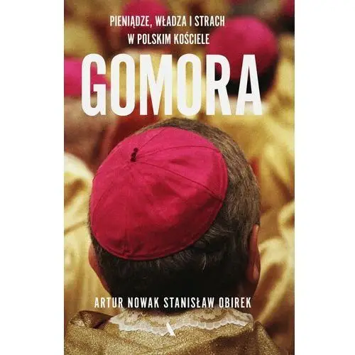 Gomora. władza, strach i pieniądze w polskim kościele Agora