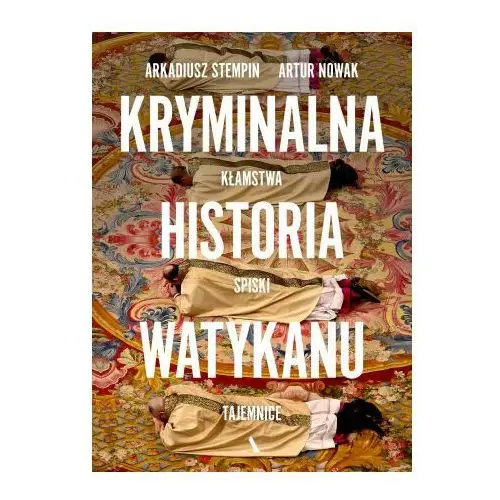 Kryminalna historia watykanu Agora