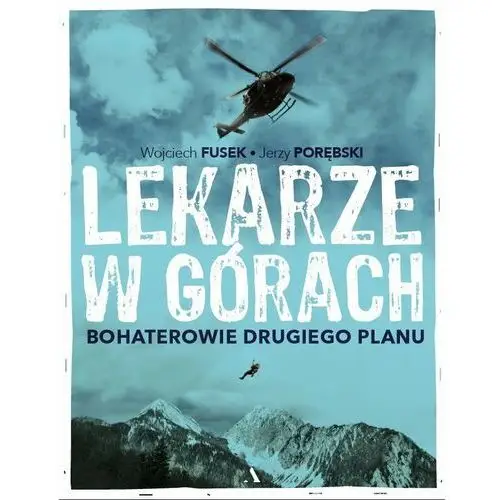 Lekarze w górach. bohaterowie drugiego planu Agora