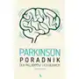 Parkinson poradnik dla pacjentów i ich bliskich Sklep on-line