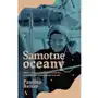Samotne oceany. historia krystyny chojnowskiej-liskiewicz, pierwszej kobiety, która opłynęła świat solo Sklep on-line