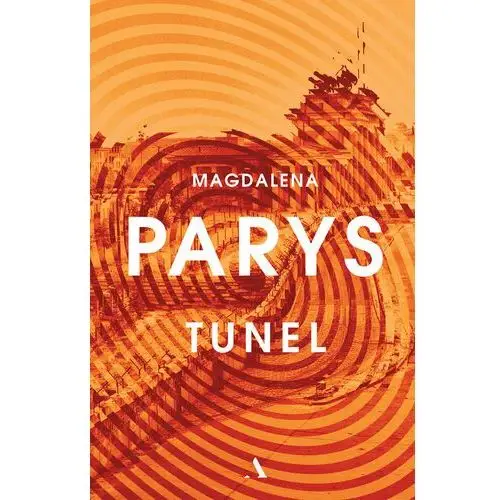 Tunel - magdalena parys Agora